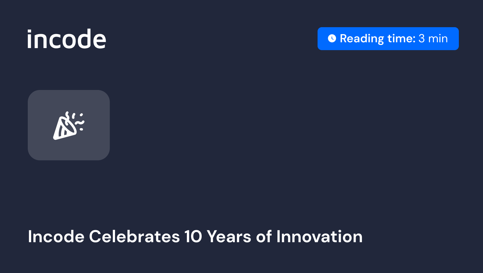 A Decade of Trust: Incode Celebrates 10 Years of Innovation