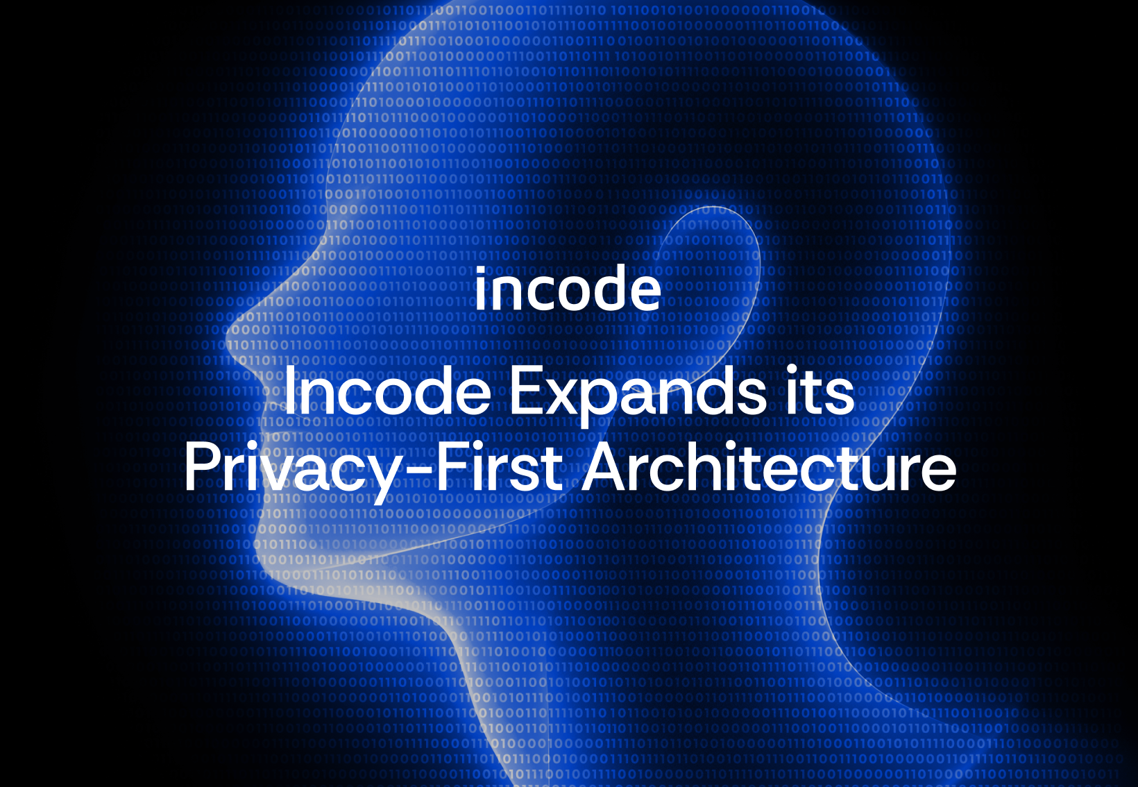 Incode Transforms the Privacy Landscape With Strategic Investment and Identiq Acquisition