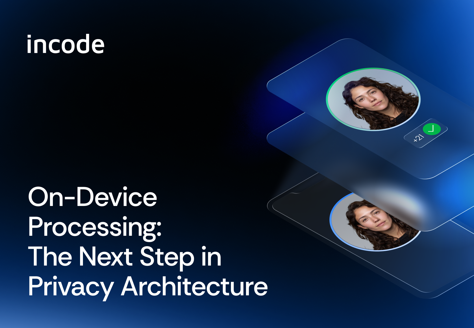 On-Device Processing: The Next Step in Privacy Architecture