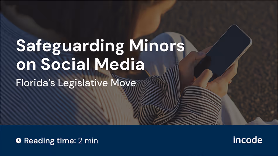 Understanding Florida’s Legislative Action on Social Media and Minors’ Safety