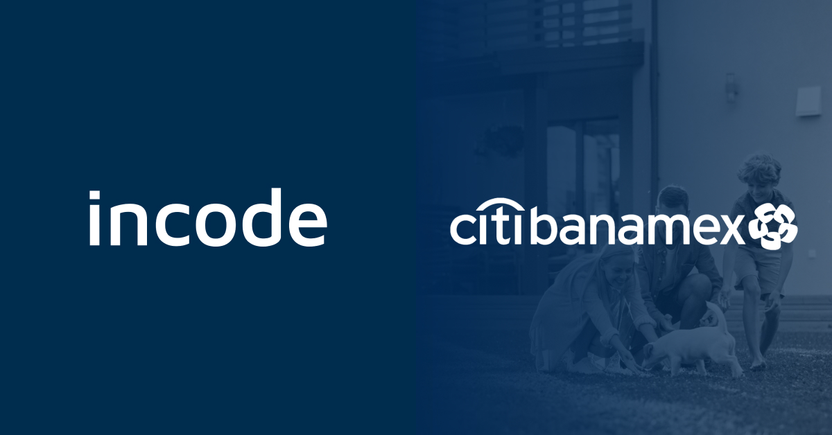 Citibanamex Harnesses the Power of the Incode Omni Platform to Advance Digital Banking