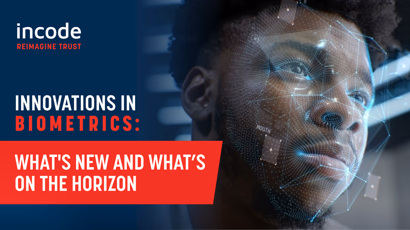 Innovations in Biometrics: What’s new and what’s on the Horizon