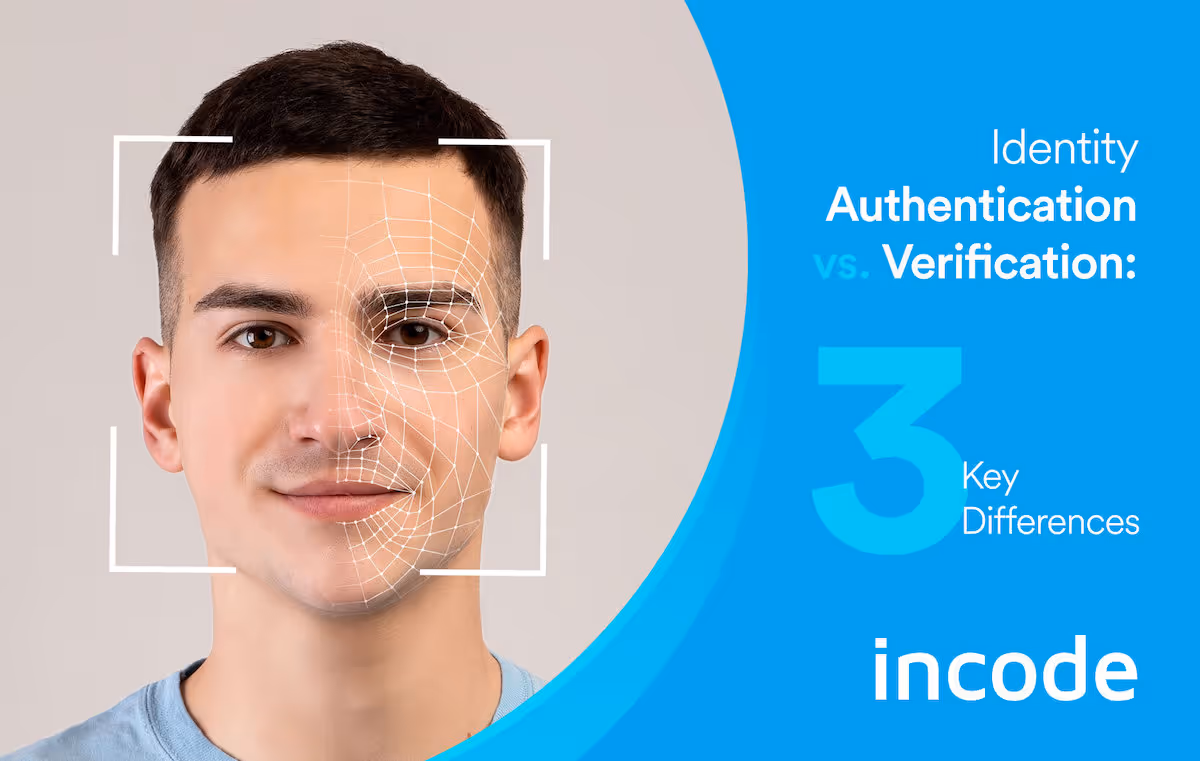 Identity Authentication vs. Verification: Three Key Differences