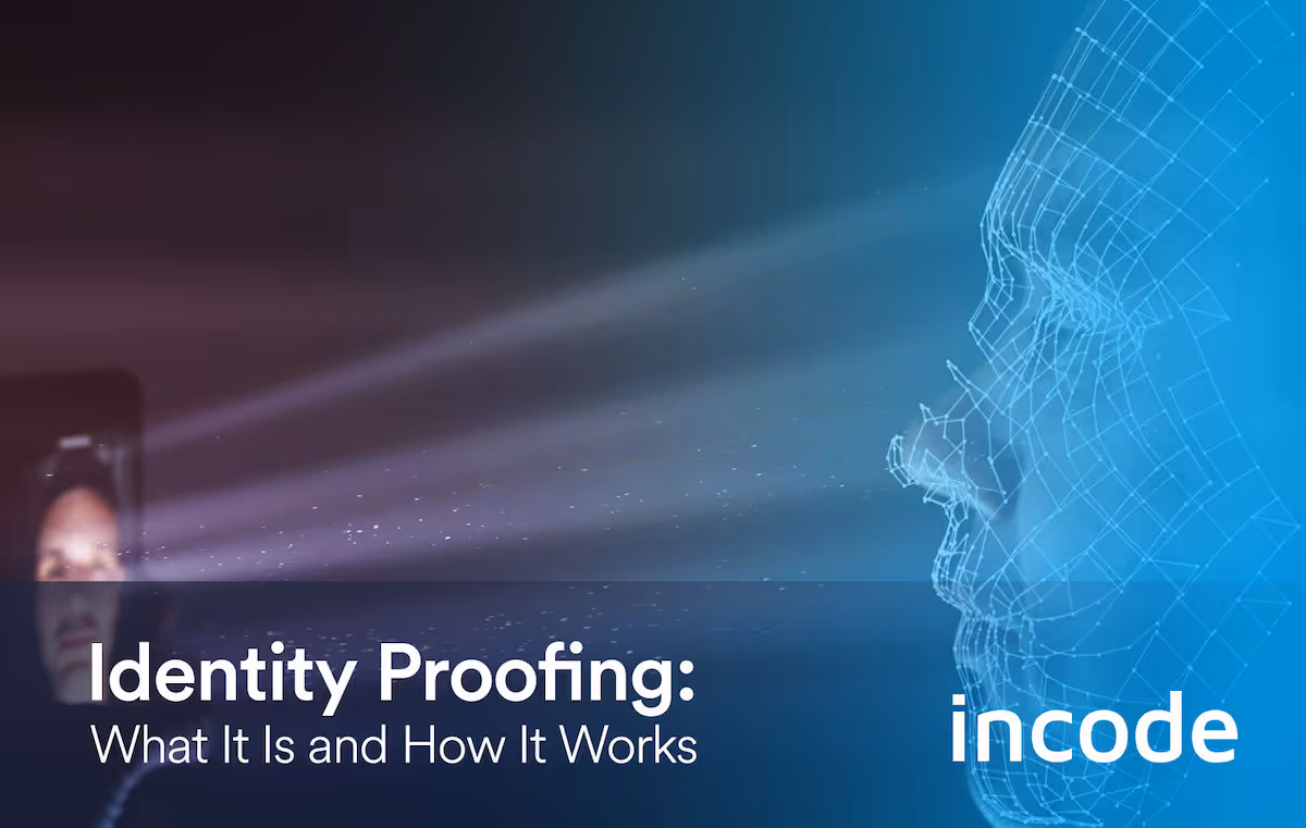 Identity Proofing: What It Is and How It WorksI