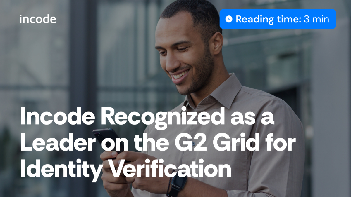 Incode: A G2 Grid Leader in Identity Verification
