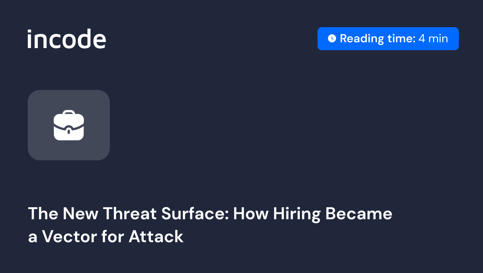 The New Threat Surface: How Hiring Became a Vector for Attack