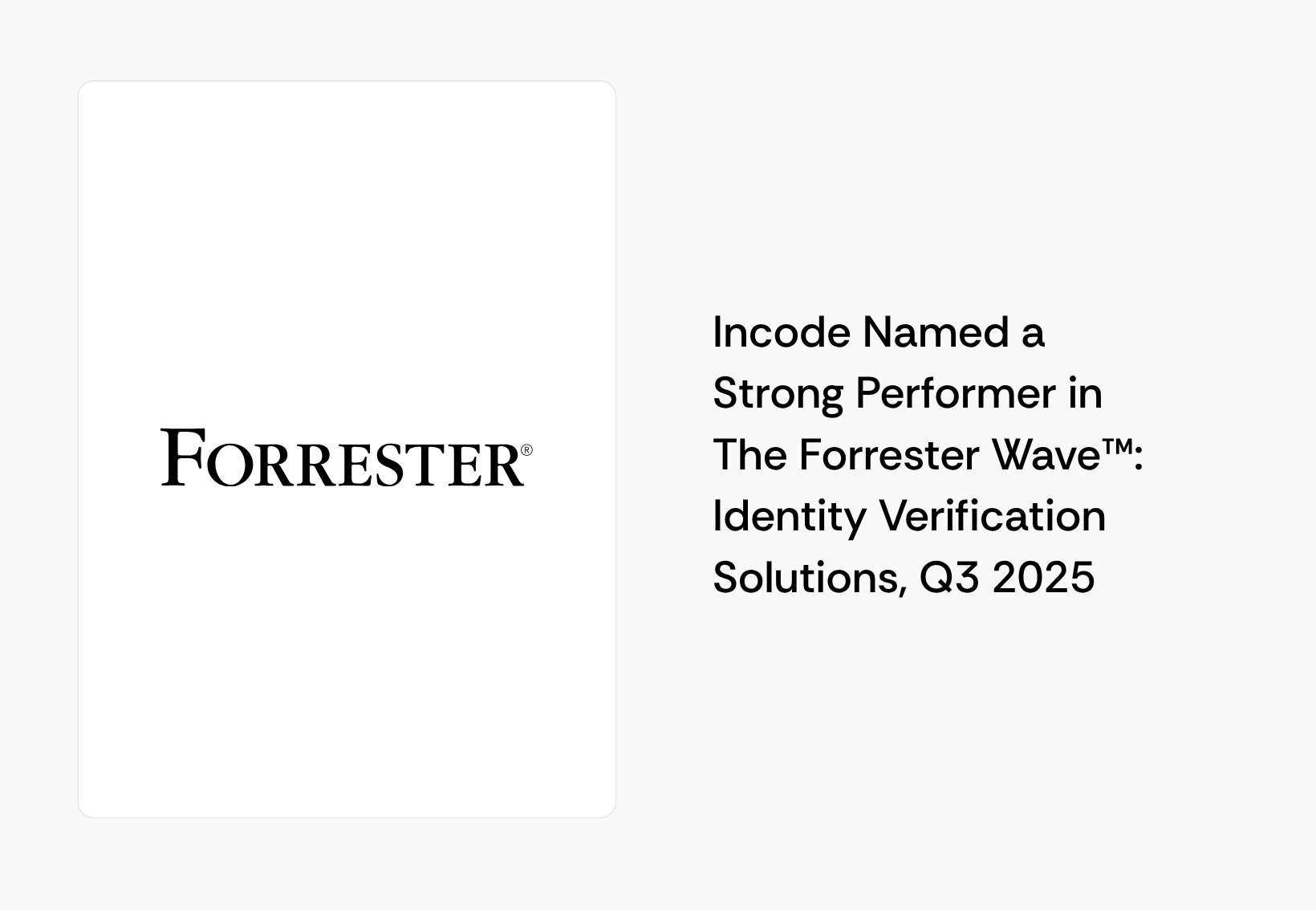 Incode Named a Strong Performer in The Forrester Wave™: Identity Verification Solutions, Q3 2025