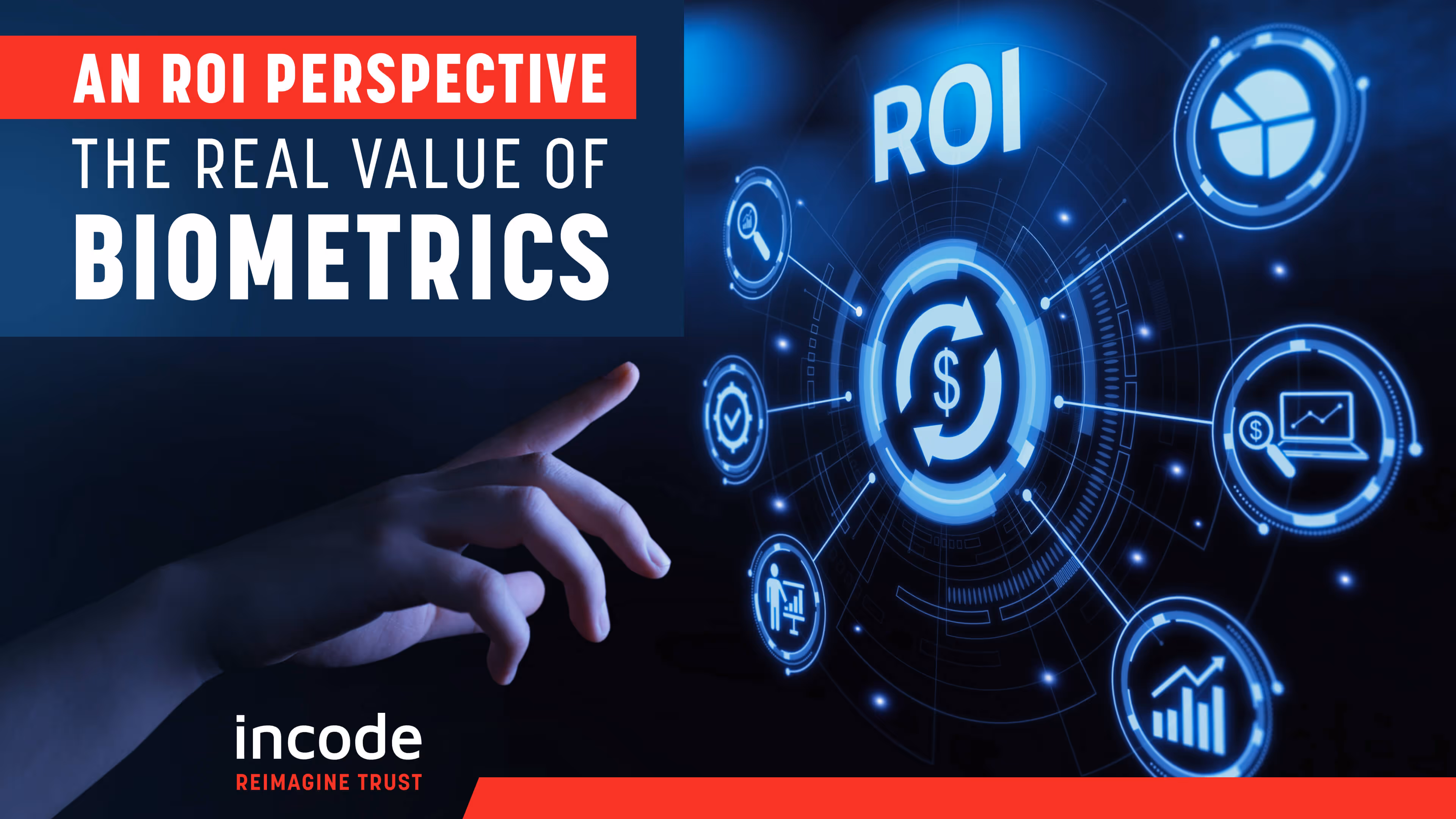 An ROI Perspective Uncovers the Real Value of Biometrics