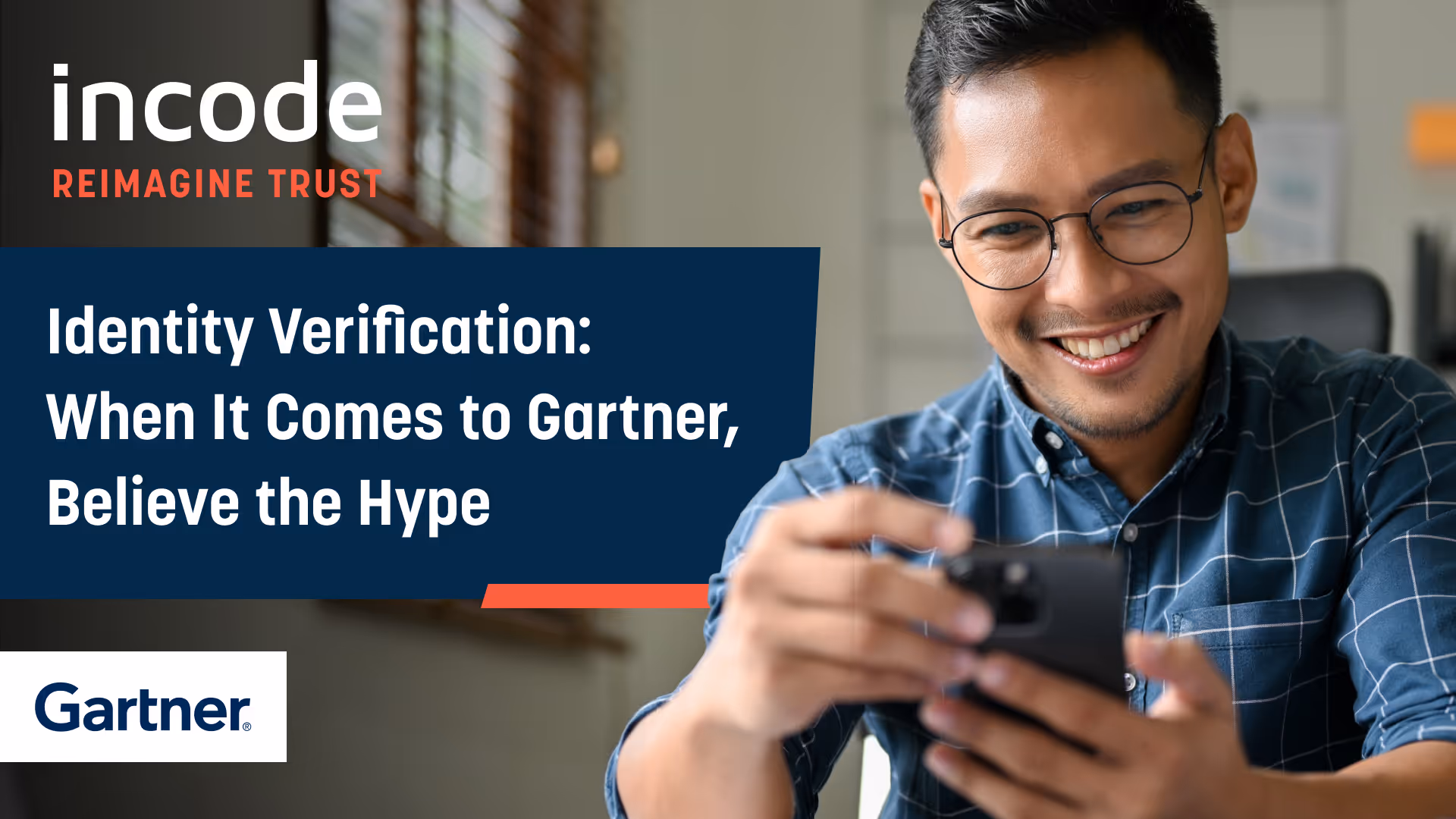 Identity Verification: When It Comes to Gartner, Believe the Hype