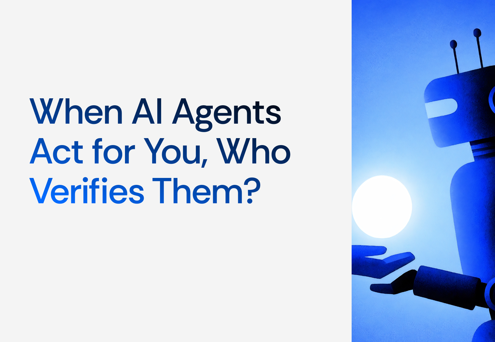 When AI Agents Act on Your Behalf: The Impending Identity Problem