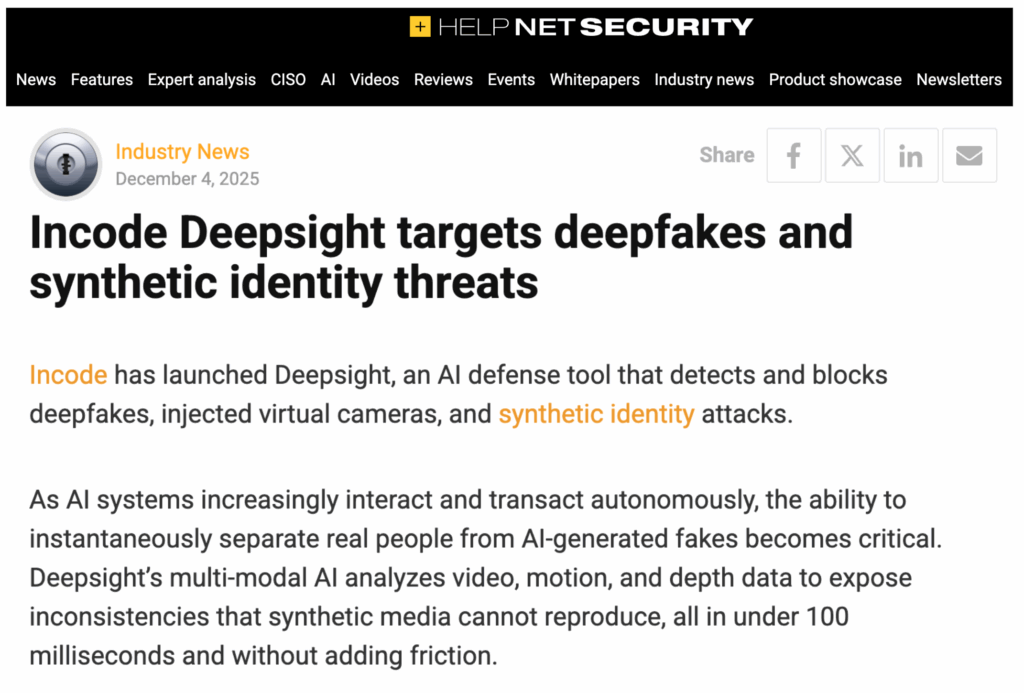 Help Net Security's article on Incode's Deepsight.