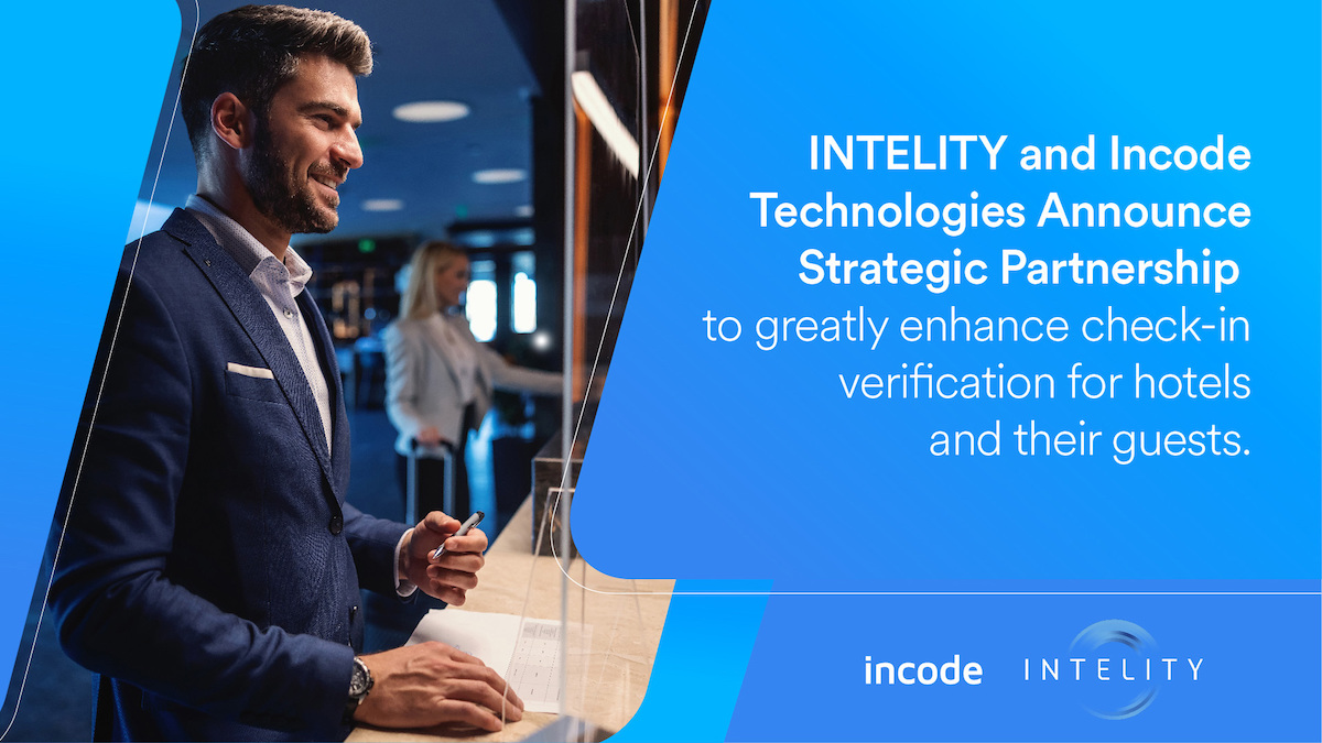 INTELITY and Incode Technologies Announce Strategic Partnership During HITEC Orlando 2022
