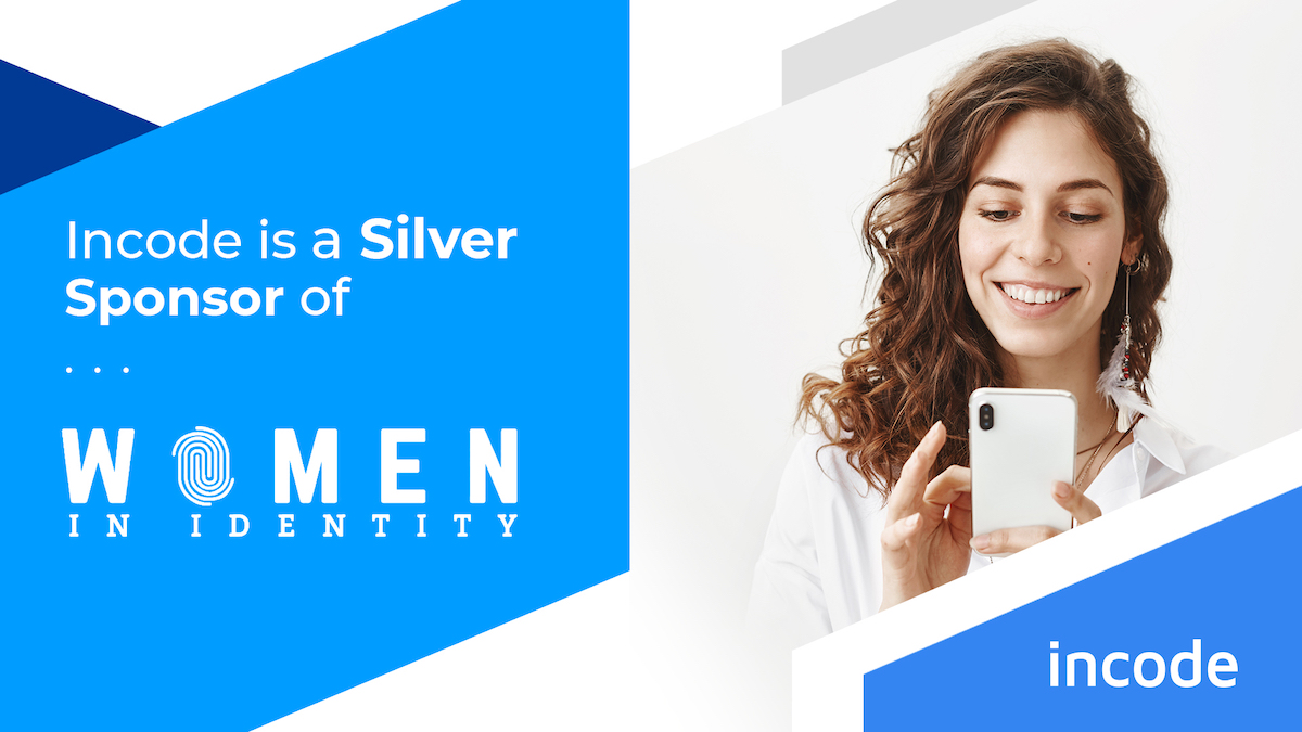 Incode is a Silver Sponsor of Women in Identity