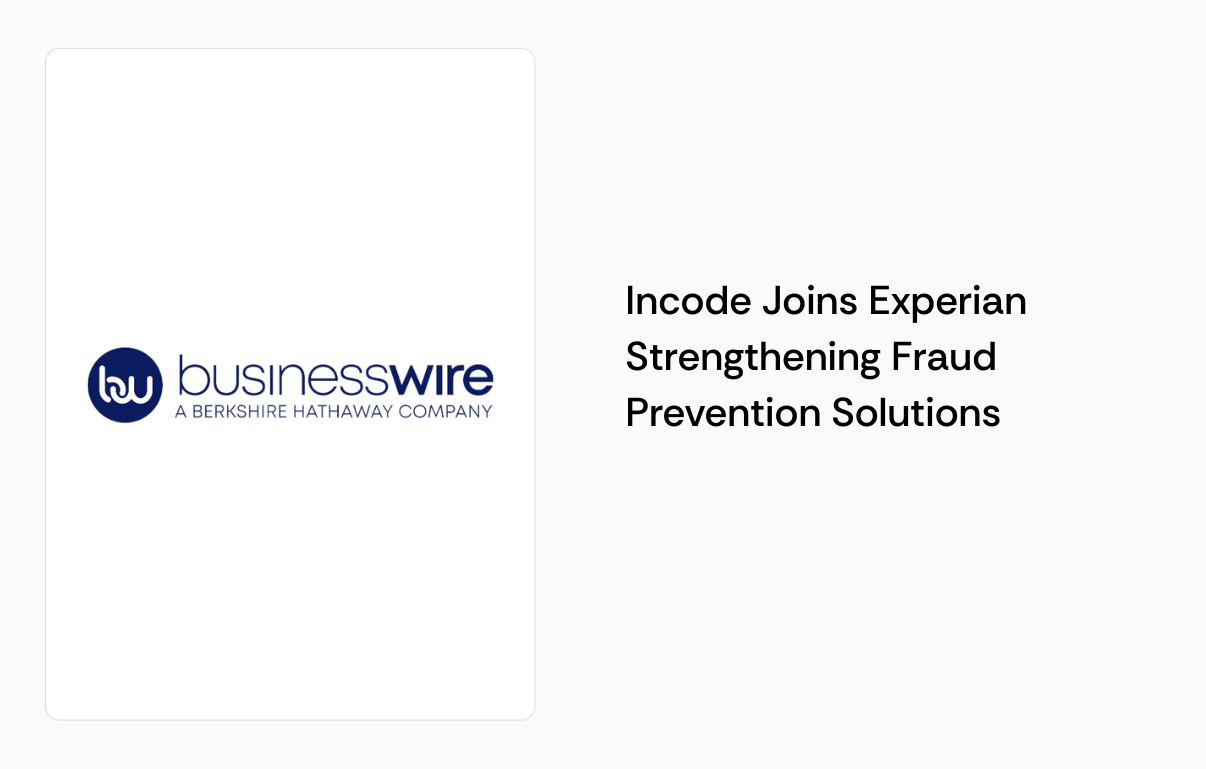 Incode Joins Experian Partner Ecosystem Strengthening Fraud Prevention Solutions
