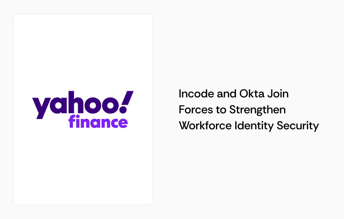 Incode and Okta Join Forces to Strengthen Workforce ID Security