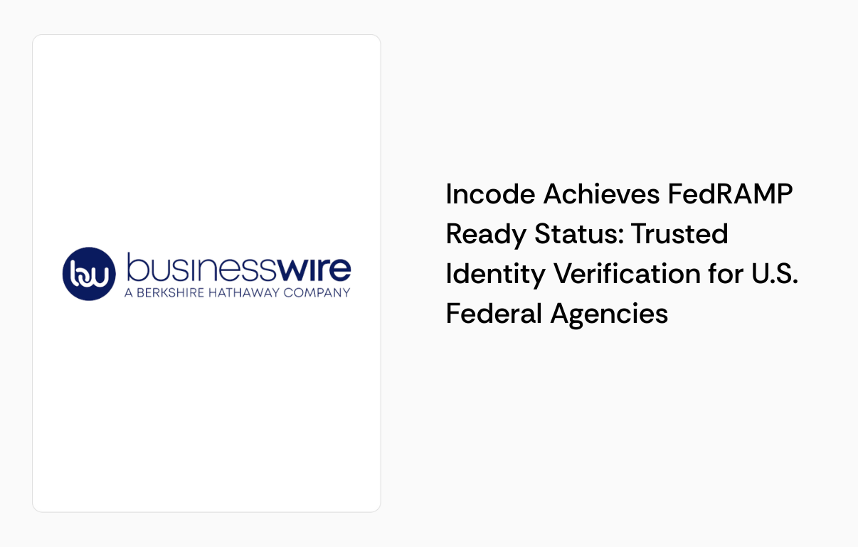 Incode Achieves FedRAMP Ready Status: ID Verification for U.S. Federal Agencies
