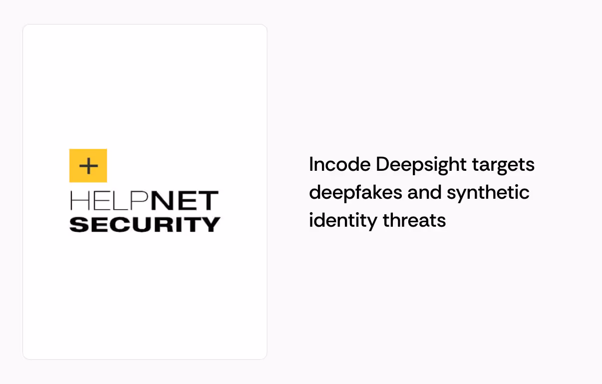 Incode Deepsight targets deepfakes and synthetic identity threats