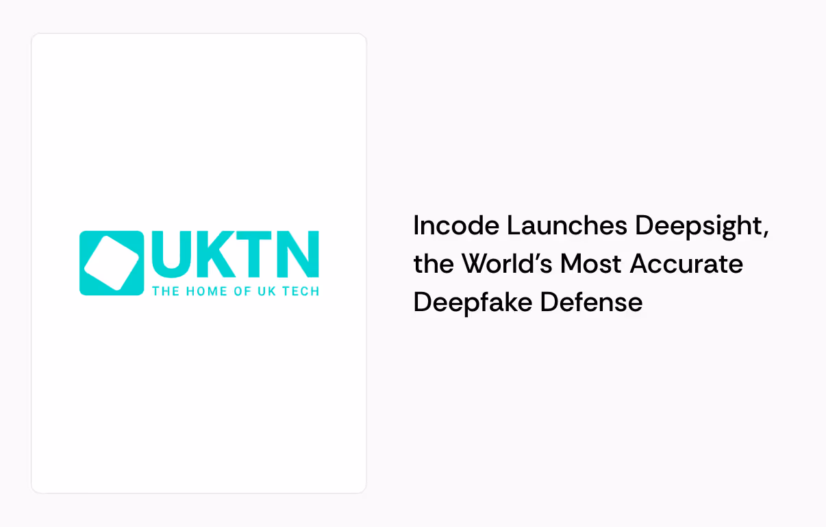 Incode Launches Deepsight, the World’s Most Accurate Deepfake Defense