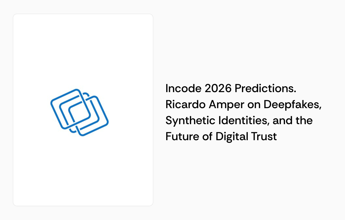 Incode 2026 Predictions. Ricardo Amper on Deepfakes, the Future of Digital Trust