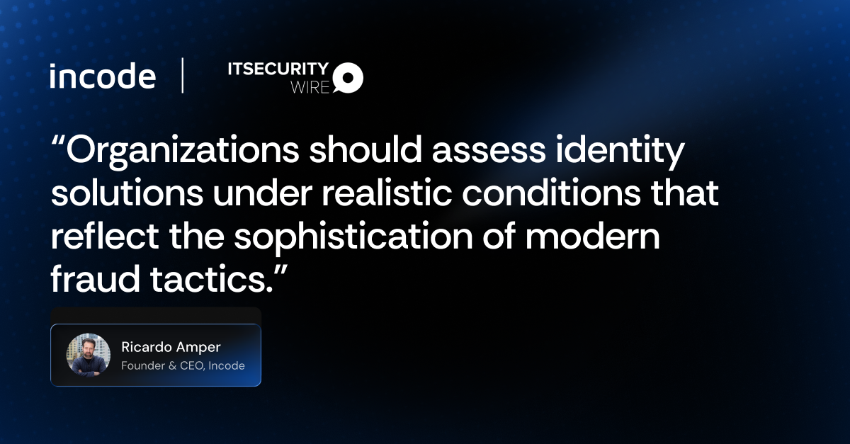 Incode quote card stating that organizations should assess identity solutions on what they make possible, not just what they prevent.