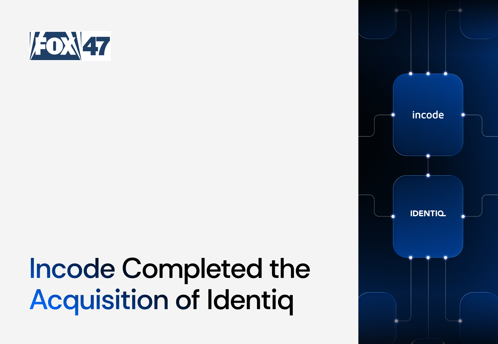 Incode Completed the Acquisition of Identiq