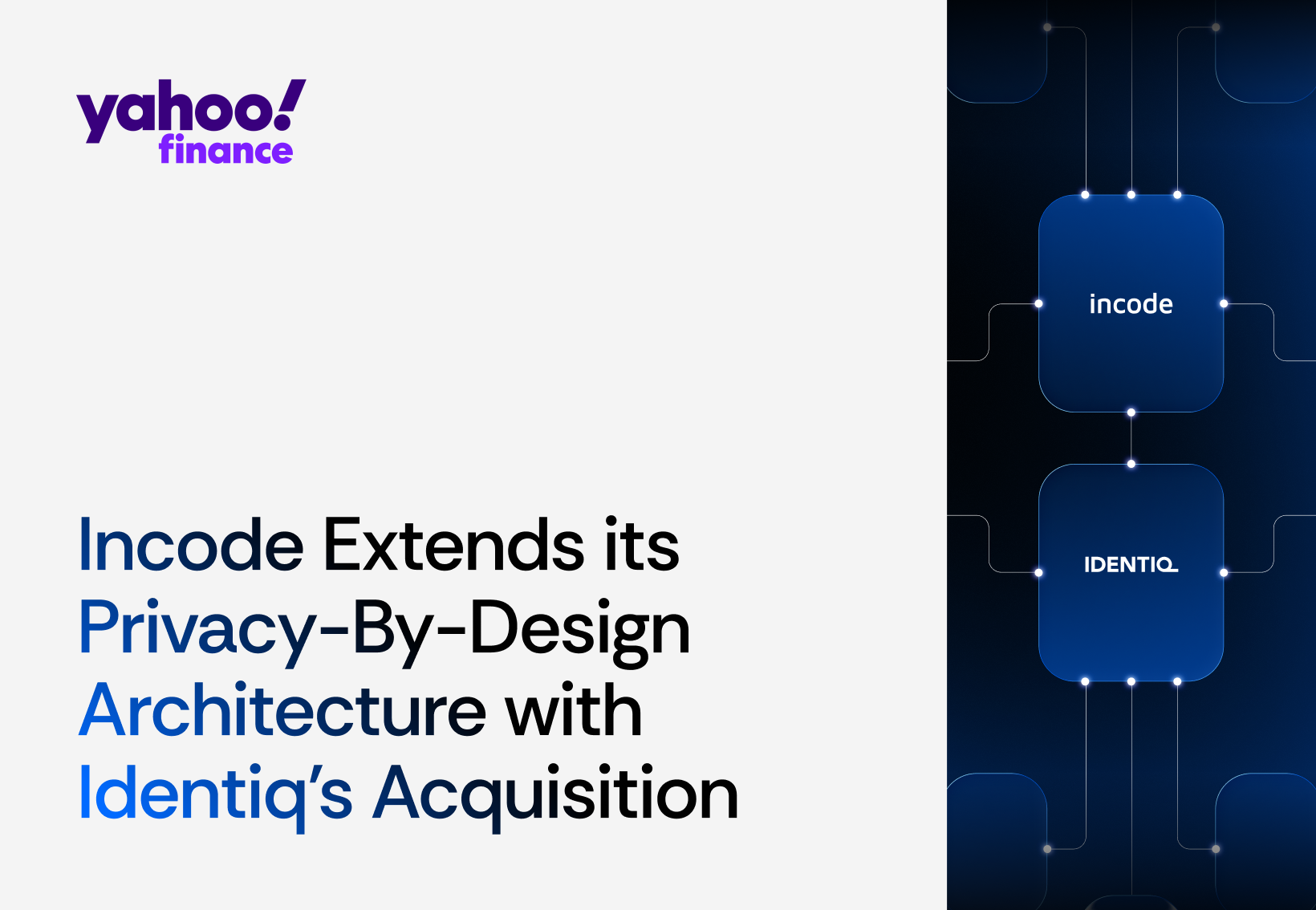 Incode Extends its Privacy-By-Design Architecture with Identiq's Acquisition