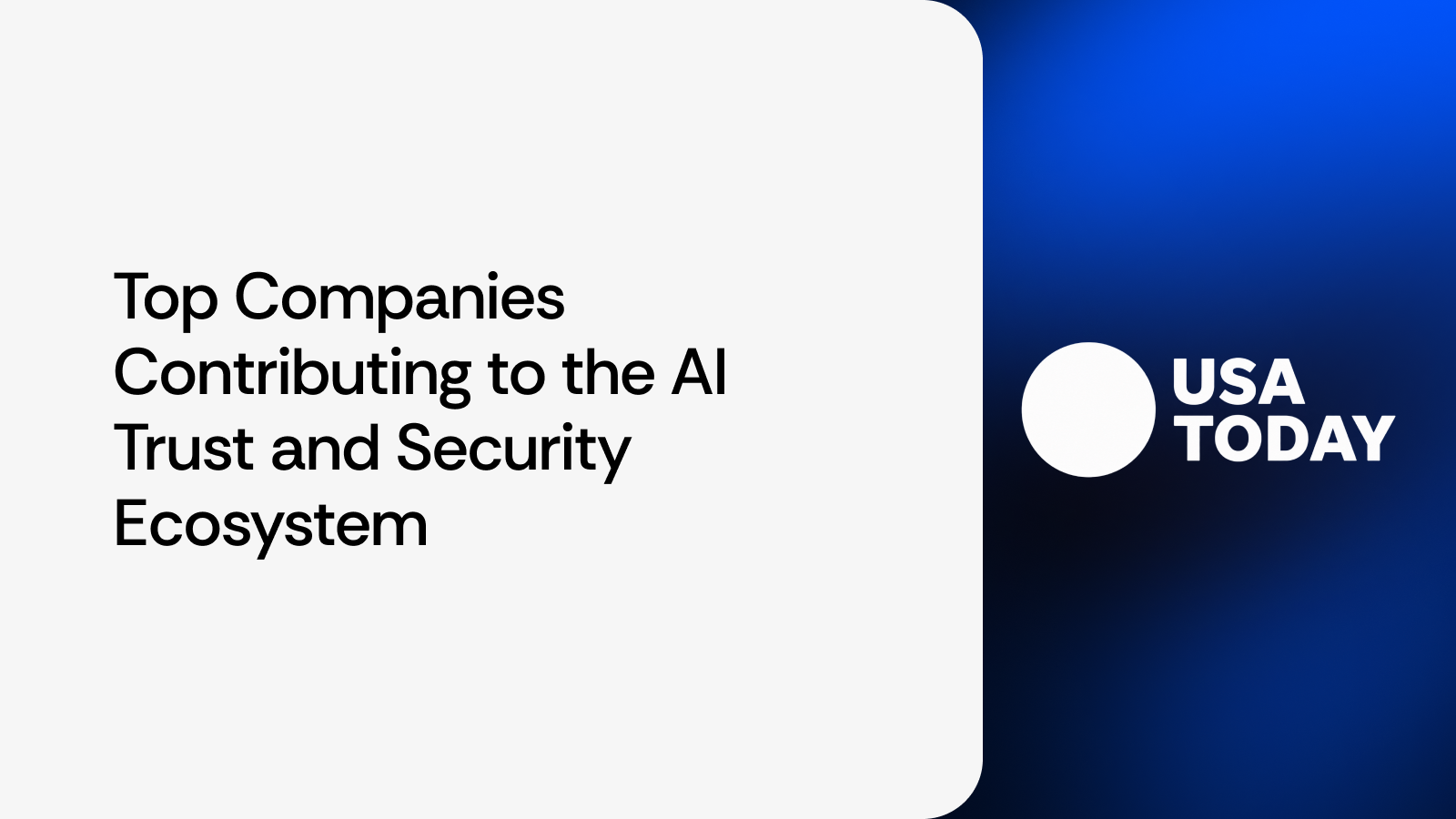 Top companies contributing to the AI trust and security ecosystem
