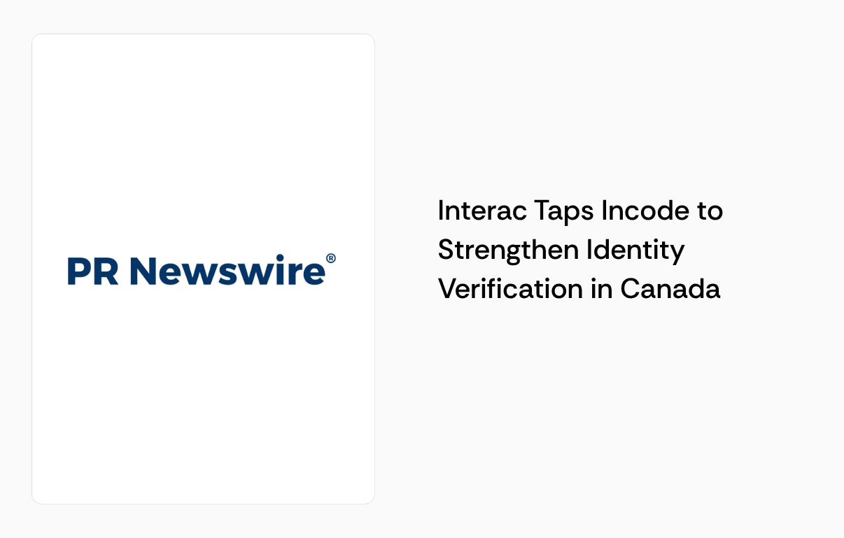 Interac Chooses Incode to Strengthen Identity Verification in Canada