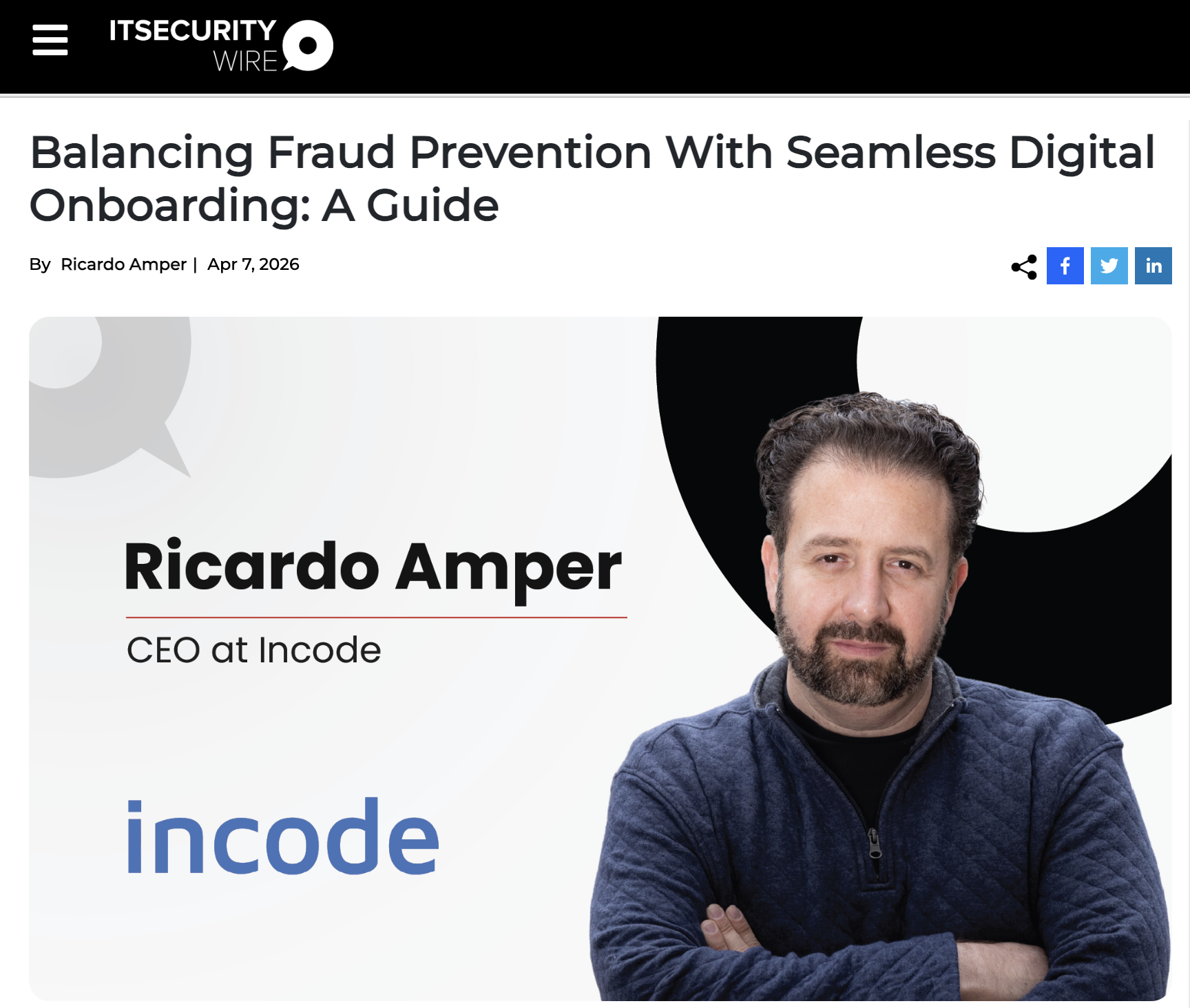IT Security Wire article screenshot featuring Ricardo Amper and the headline about balancing fraud prevention with seamless digital onboarding.