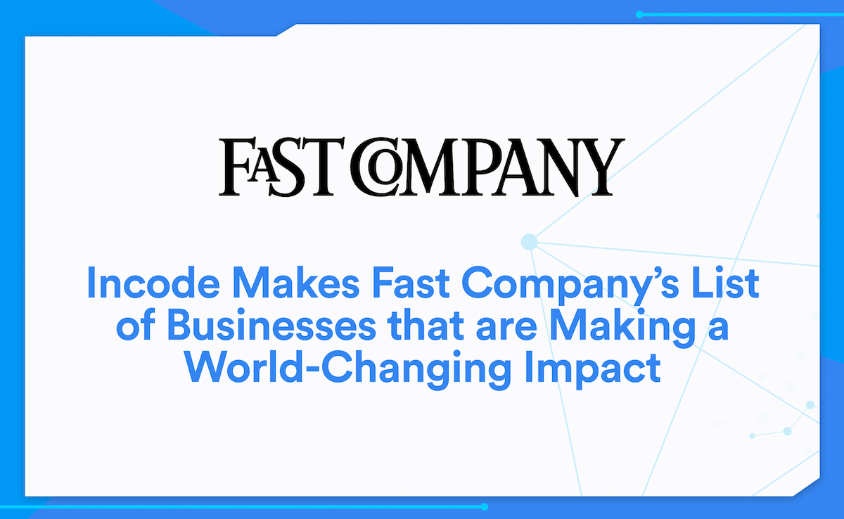 Incode Makes Fast Company