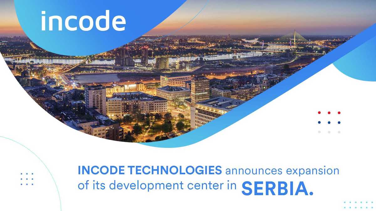 Incode Technologies announces expansion of its Development Center in Serbia