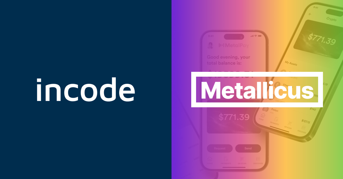 Incode Delivers Seamless and Secure Onboarding for Metallicus’ Crypto Platform Users