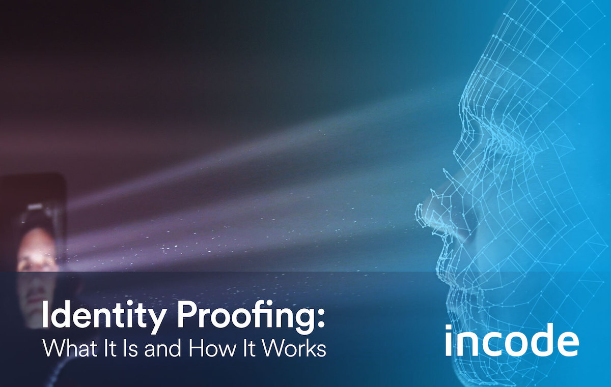 Identity Proofing: What It Is and How It WorksI