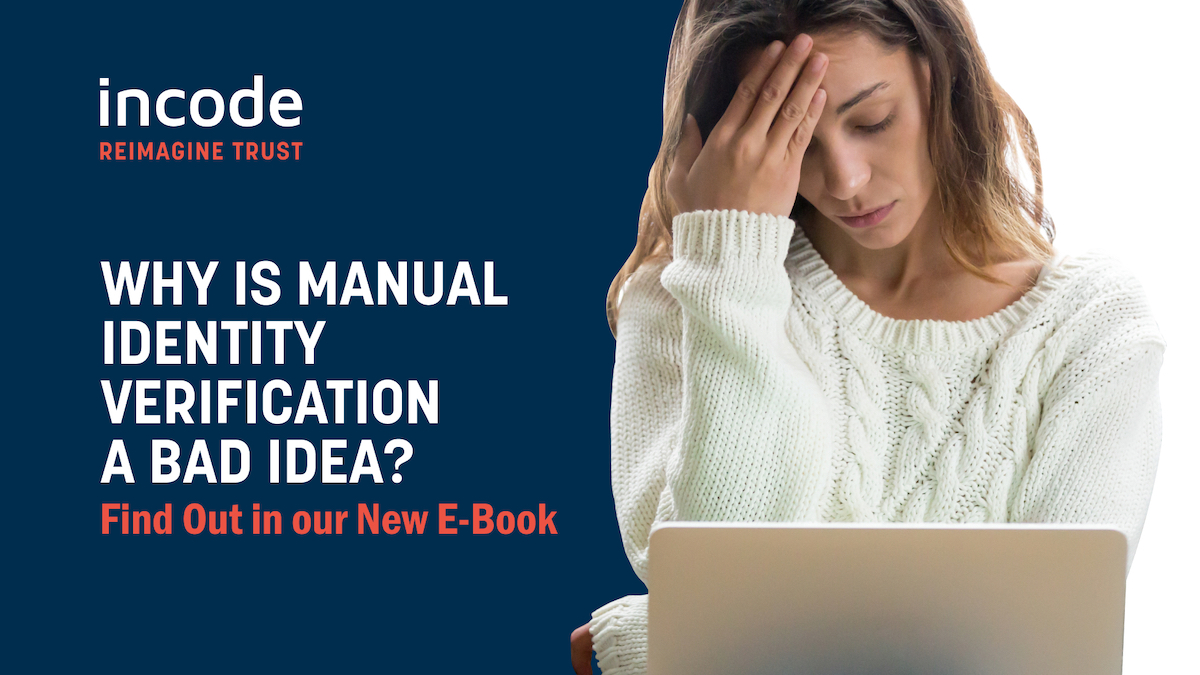 Why is Manual Identity Verification a Bad Idea? Find Out in our New E-Book