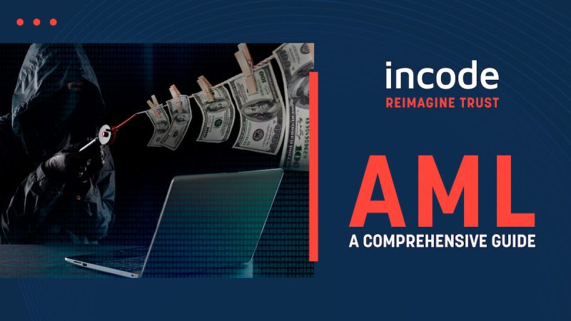 AML (Anti-Money Laundering): A Comprehensive Guide
