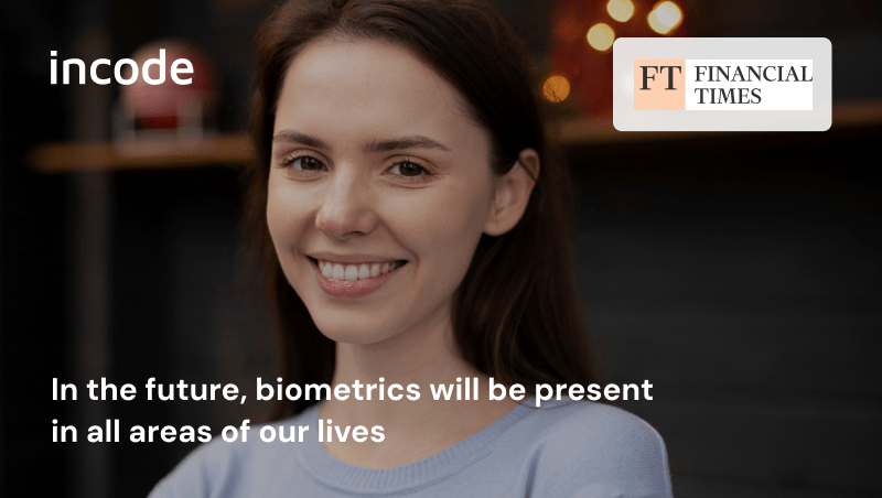 In the future, biometrics will be present in all areas of our lives