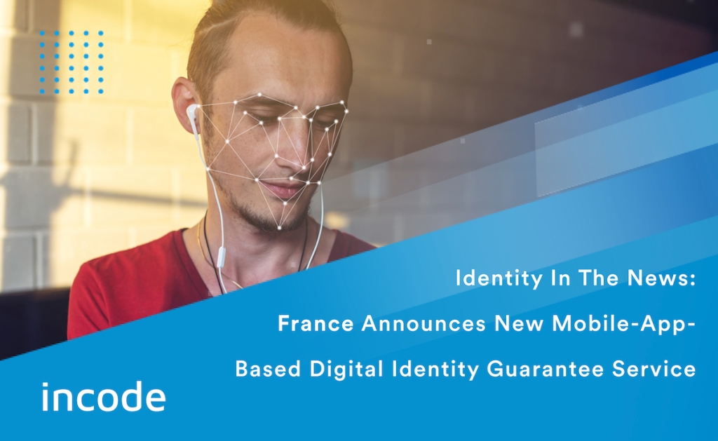 France Announces New Mobile-App-Based Digital Identity Guarantee Service