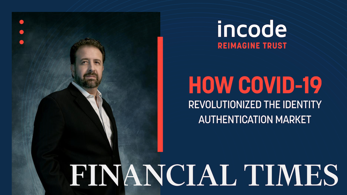 How Covid-19 Revolutionized the Identity Authentication Market