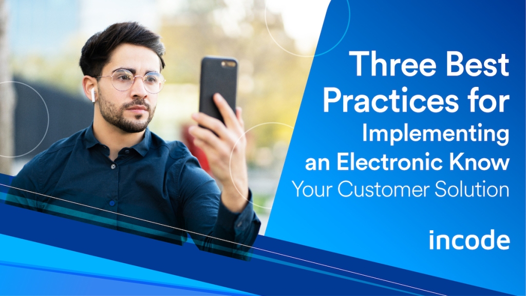 Three Best Practices for Implementing an Electronic Know Your Customer Solution Whitepaper