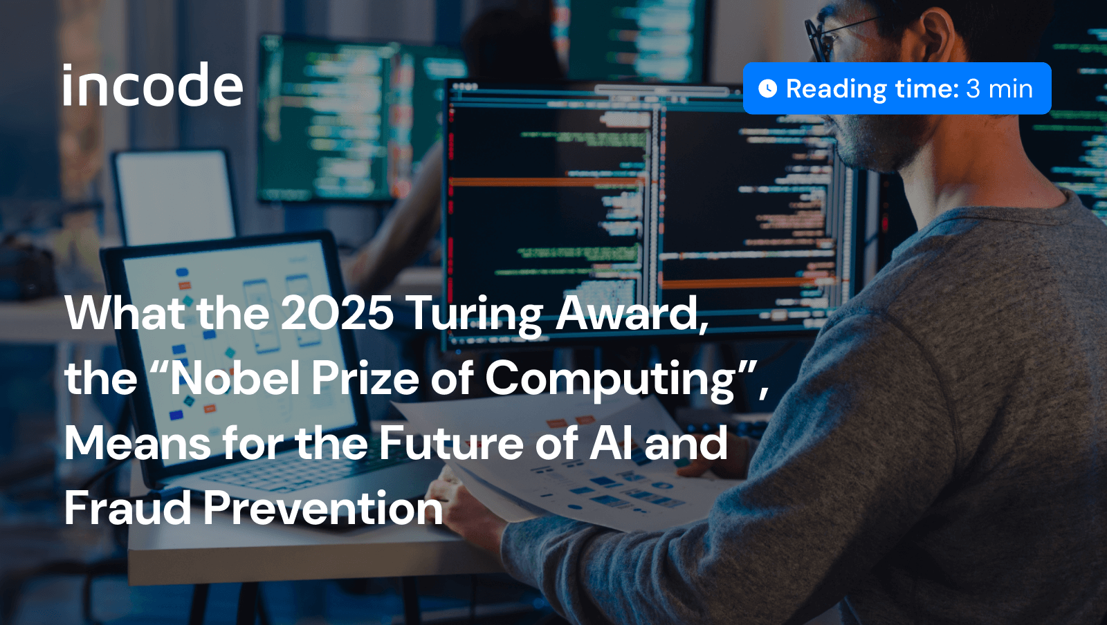 Learn more about the 2025 Turing Award and its relation to AI and fraud prevention. Incode Blog