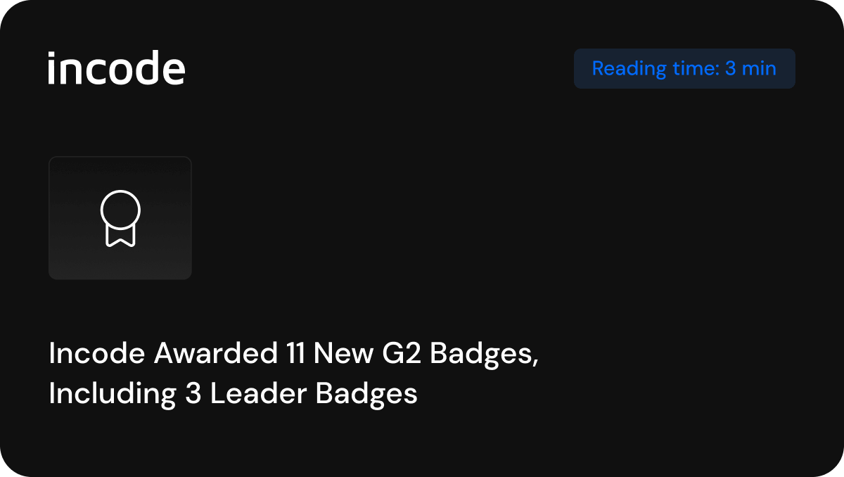Incode Awarded 11 New G2 Badges, Including 3 Fall 2025 Leader Badges