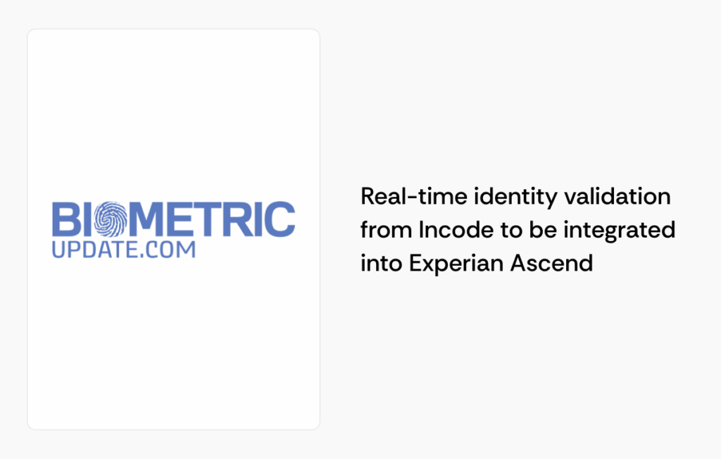 Real-time identity validation from Incode to be integrated into Experian Ascend