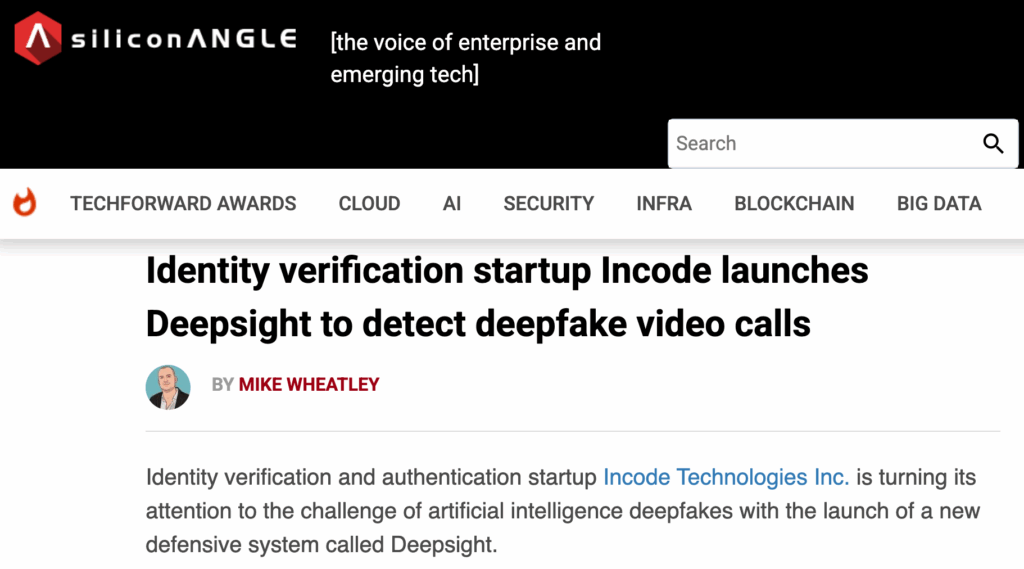SiliconANGLE's article on Incode's DeepSight.