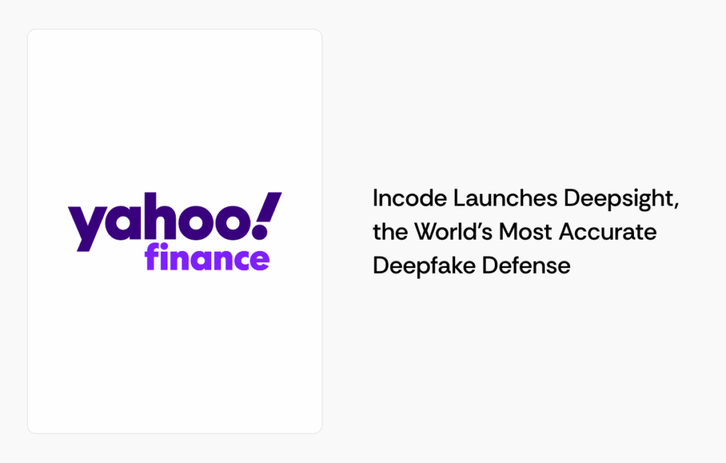Incode Launches Deepsight, the World’s Most Accurate Deepfake Defense
