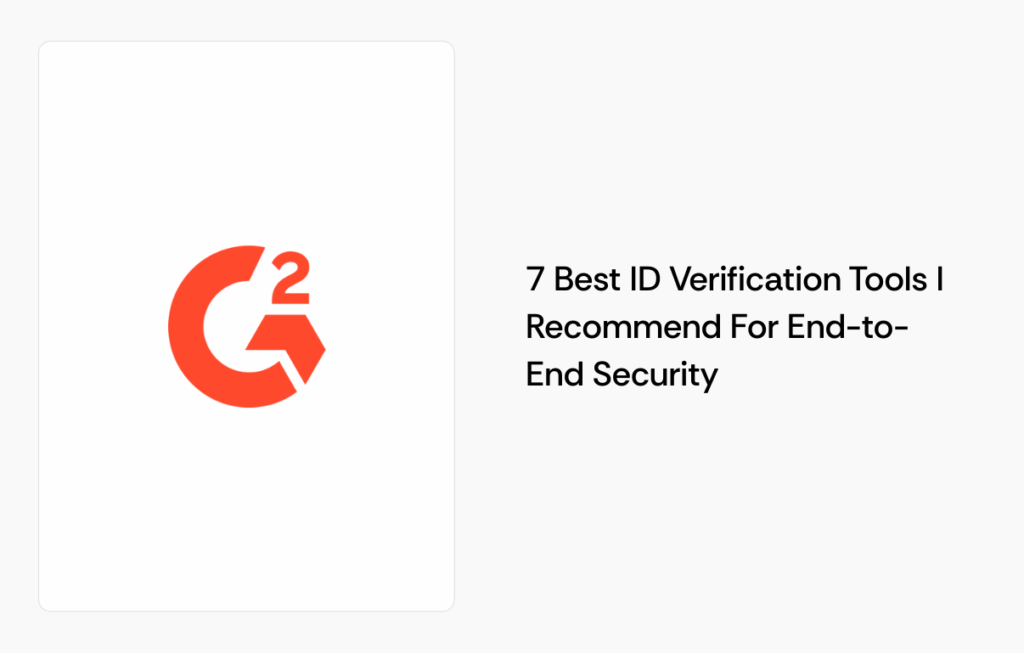 7 Best ID Verification Tools I Recommend For End-to-End Security